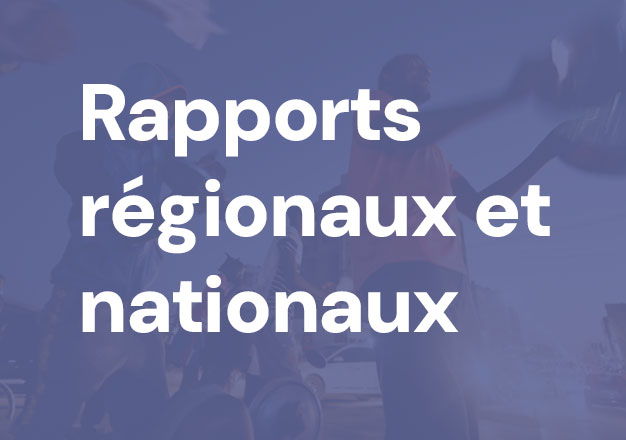 Rapports régionaux et nationaux